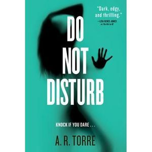 Do Not Disturb -- A. R. Torre